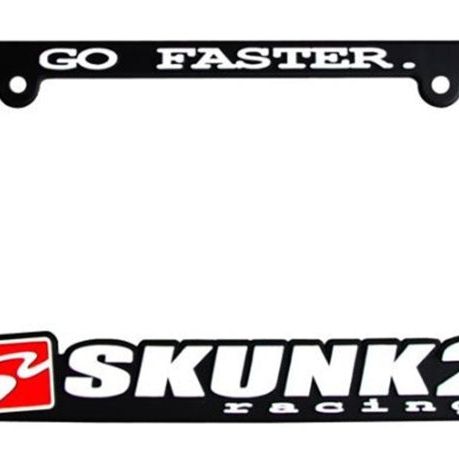 Skunk2 Racing 838-99-1460 - SKK838-99-1460 - Skunk2 Go Faster License Plate Frame - Shipped in Europe - Tuningsupply.com