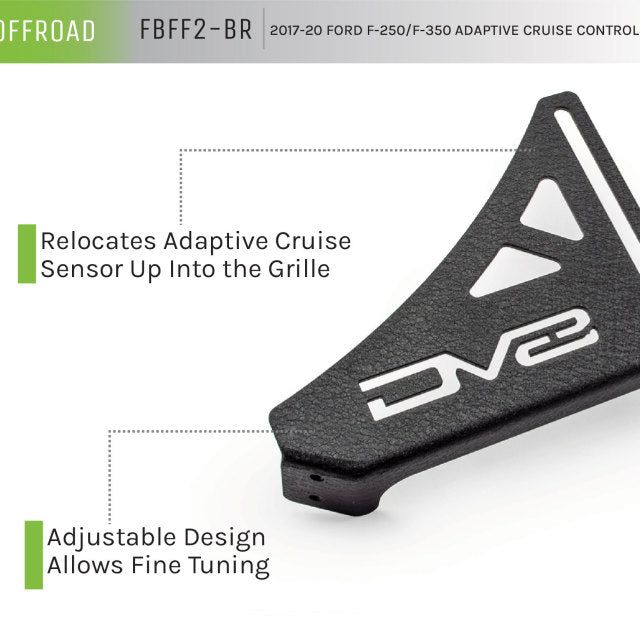 DV8 Offroad FBFF2-BR - DVEFBFF2-BR - DV8 Offroad 2017+ Ford F/250/350 Adaptive Cruise Control Relocation Bracket - Shipped in Europe - Tuningsupply.com