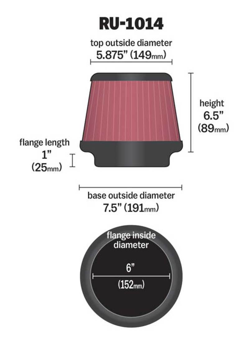 

K&N Engineering RU-1014 - KNNRU-1014 - K&N Universal Tapered Filter 6in Flange ID x 7.5in Base OD x 5.875in Top OD x 6.5in Height - Shipped in Europe - Tuningsupply.com
